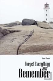 Forget Everything And Remember