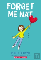 Forget Me Nat: A Graphic Novel (Nat Enough #2)