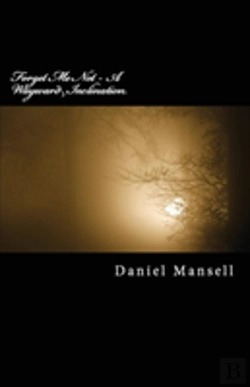 Bertrand.pt - Forget Me Not - A Wayward Inclination