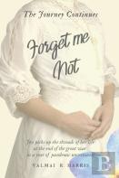 Forget Me Not - The Journey Continues