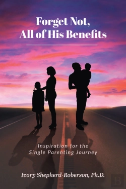 Bertrand.pt - Forget Not, All Of His Benefits; Inspiration For The Single Parenting Journey