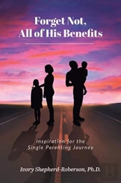 Forget Not, All Of His Benefits