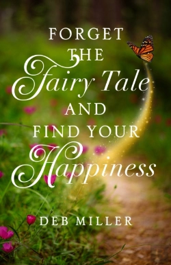 Bertrand.pt - Forget The Fairy Tale And Find Your Happiness