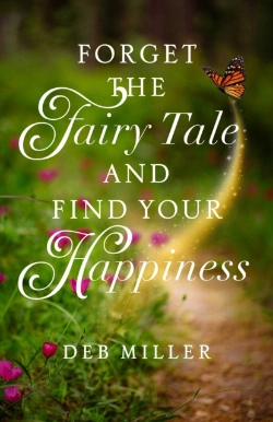 Bertrand.pt - Forget The Fairy Tale And Find Your Happiness