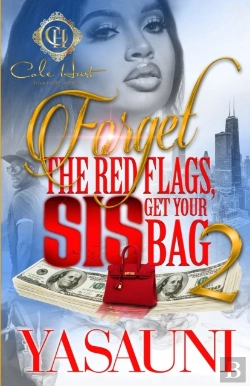 Bertrand.pt - Forget The Red Flags, Sis Get Your Bag 2