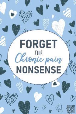 Bertrand.pt - Forget This Chronic Pain Nonsense