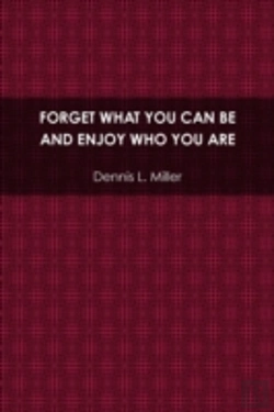 Bertrand.pt - Forget What You Can Be And Enjoy Who You Are
