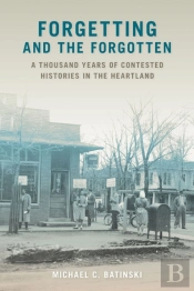 Forgetting And The Forgotten