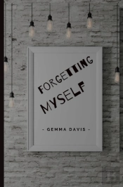 Forgetting Myself