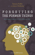 Forgetting The Former Things