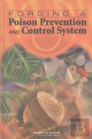 Forging A Poison Prevention And Control System