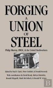 Forging A Union Of Steel