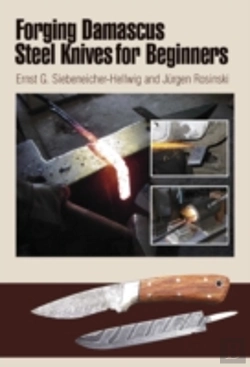 Bertrand.pt - Forging Damascus Steel Knives For Beginners