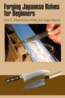 Forging Japanese Knives For Beginners