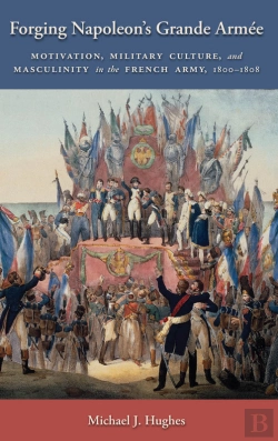 Bertrand.pt - Forging Napoleon'S Grande Armée