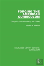 Forging The American Curriculum