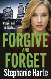 Forgive And Forget