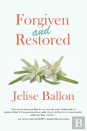 Forgiven And Restored