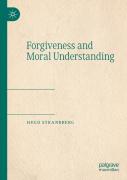 Forgiveness And Moral Understanding