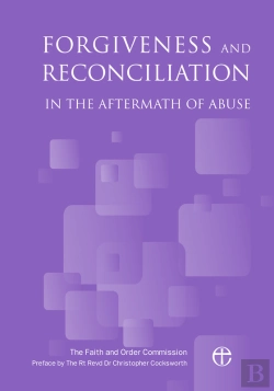 Bertrand.pt - Forgiveness And Reconciliation In The Aftermath Of Abuse