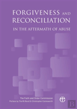 Bertrand.pt - Forgiveness And Reconciliation In The Aftermath Of Abuse