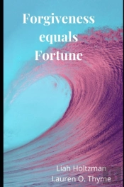 Forgiveness Equals Fortune