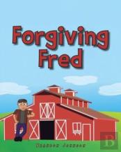 Forgiving Fred