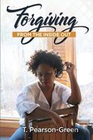 Forgiving From The Inside Out
