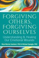 Forgiving Others, Forgiving Ourselves
