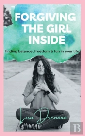 Forgiving The Girl Inside