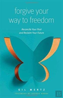 Bertrand.pt - Forgiving Your Way To Freedom