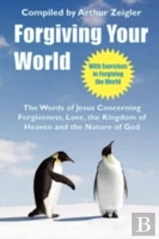 Forgiving Your World