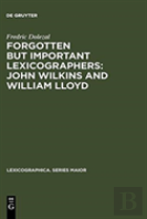 Forgotten But Important Lexicographers: John Wilkins And William Lloyd