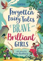 Forgotten Fairy Tales Of Brave And Brilliant Girls