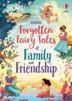 Bertrand.pt - Forgotten Fairy Tales Of Family And Friendship