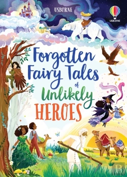 Bertrand.pt - Forgotten Fairy Tales Of Unlikely Heroes