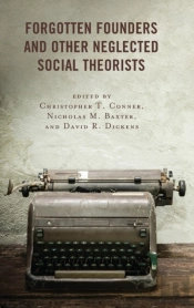 Forgotten Founders And Other Neglected Social Theorists