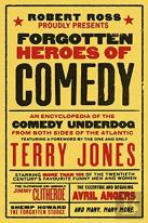 Forgotten Heroes Of Comedy