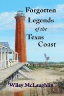 Forgotten Legends Of The Texas Coast