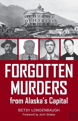 Bertrand.pt - Forgotten Murders From Alaska'S Capital