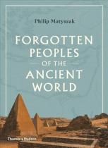 Forgotten Peoples Of The Ancient World