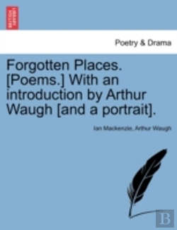 Bertrand.pt - Forgotten Places. (Poems.) With An Intro