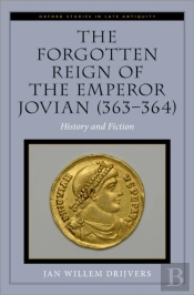 Forgotten Reign Of The Emperor Jovian (363-364)