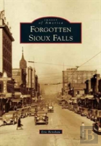 Forgotten Sioux Falls