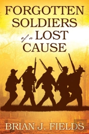Forgotten Soldiers Of A Lost Cause