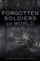 Forgotten Soldiers Of World War I