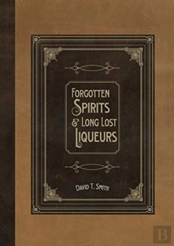 Bertrand.pt - Forgotten Spirits & Long Lost Liqueurs