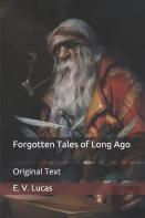 Forgotten Tales Of Long Ago