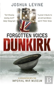 Forgotten Voices Of Dunkirk