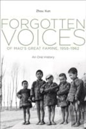 Forgotten Voices Of Mao'S Great Famine, 1958-1962